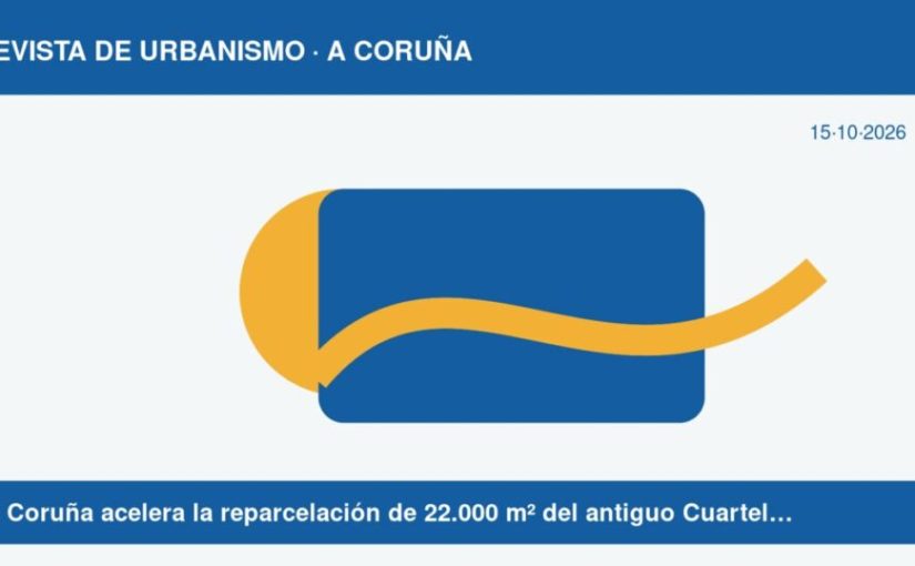 A Coruña acelera la reparcelación de 22.000 m² del antiguo Cuartel de Automóviles