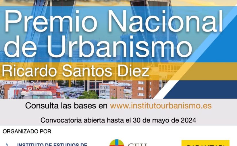 XVI PREMIO NACIONAL DE URBANISMO RICARDO SANTOS DIEZ