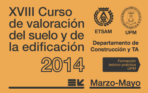 XVIII Curso de valoración de suelo y edificación de la Universidad Politécnica de Madrid
